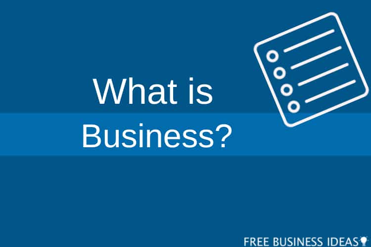 What is Business