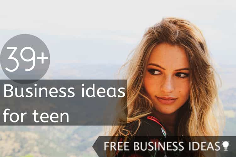 The 39 Greatest Business Ideas For Young Entrepreneurs - Free business