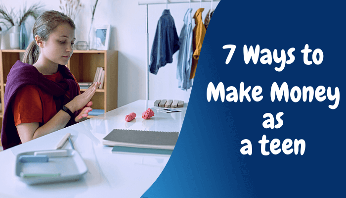 how to make money as a teen