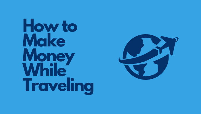 earn money as you travel