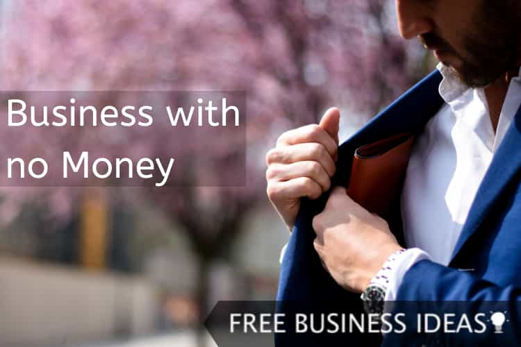 Business with no Money