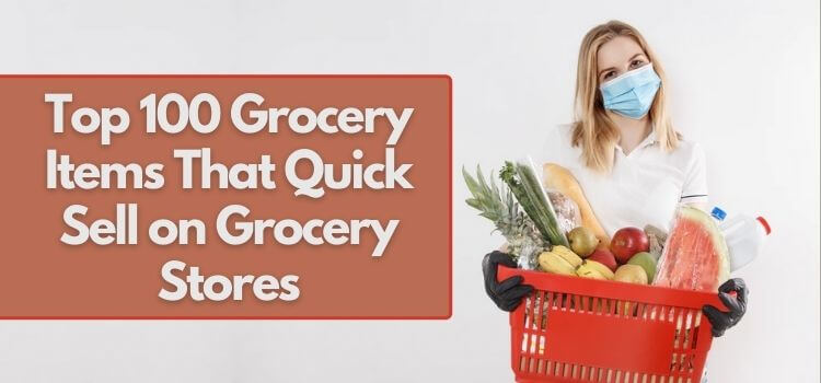 top 100 grocery items