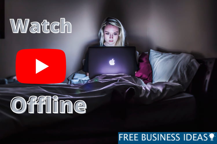 Watch Youtube Offline