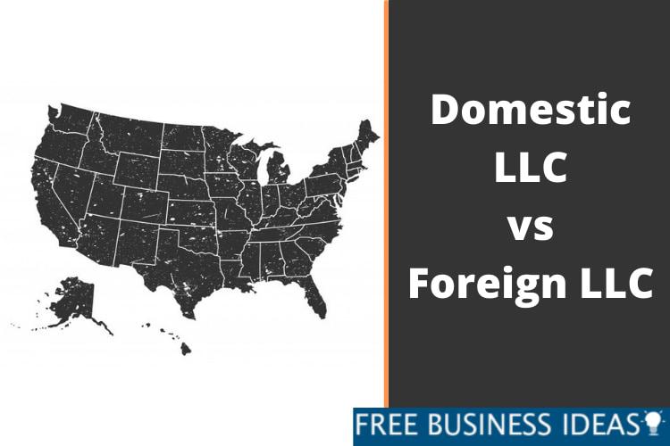 Domestic LLC vs Foreign LLC